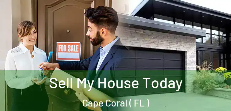  Sell My House Today Cape Coral ( FL )
